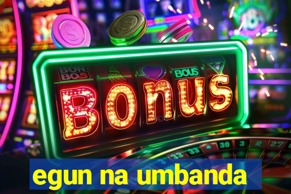 egun na umbanda